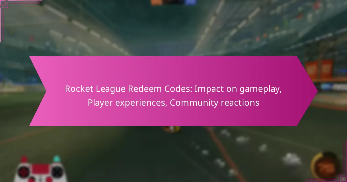 Read more about the article Rocket League Redeem Codes: Impact on gameplay, Player experiences, Community reactions