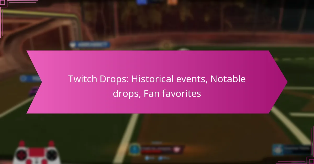 Read more about the article Twitch Drops: Historical events, Notable drops, Fan favorites