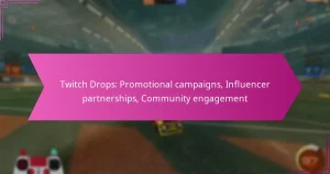 Read more about the article Twitch Drops: Promotional campaigns, Influencer partnerships, Community engagement
