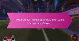 Read more about the article Twitch Drops: Trading options, Market value, Desirability of items