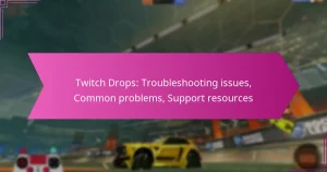 Read more about the article Twitch Drops: Troubleshooting issues, Common problems, Support resources