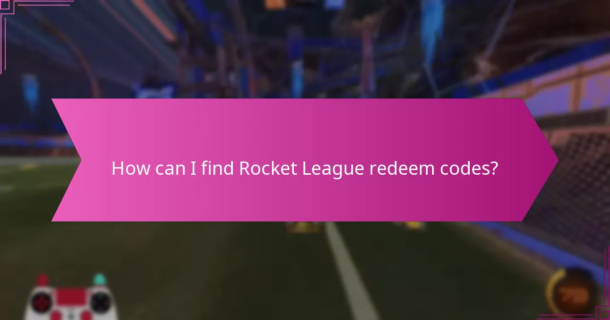 How can I find Rocket League redeem codes?