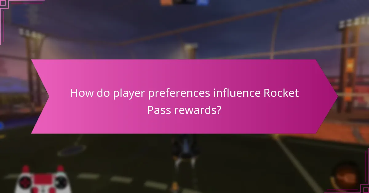 How do player preferences influence Rocket Pass rewards?
