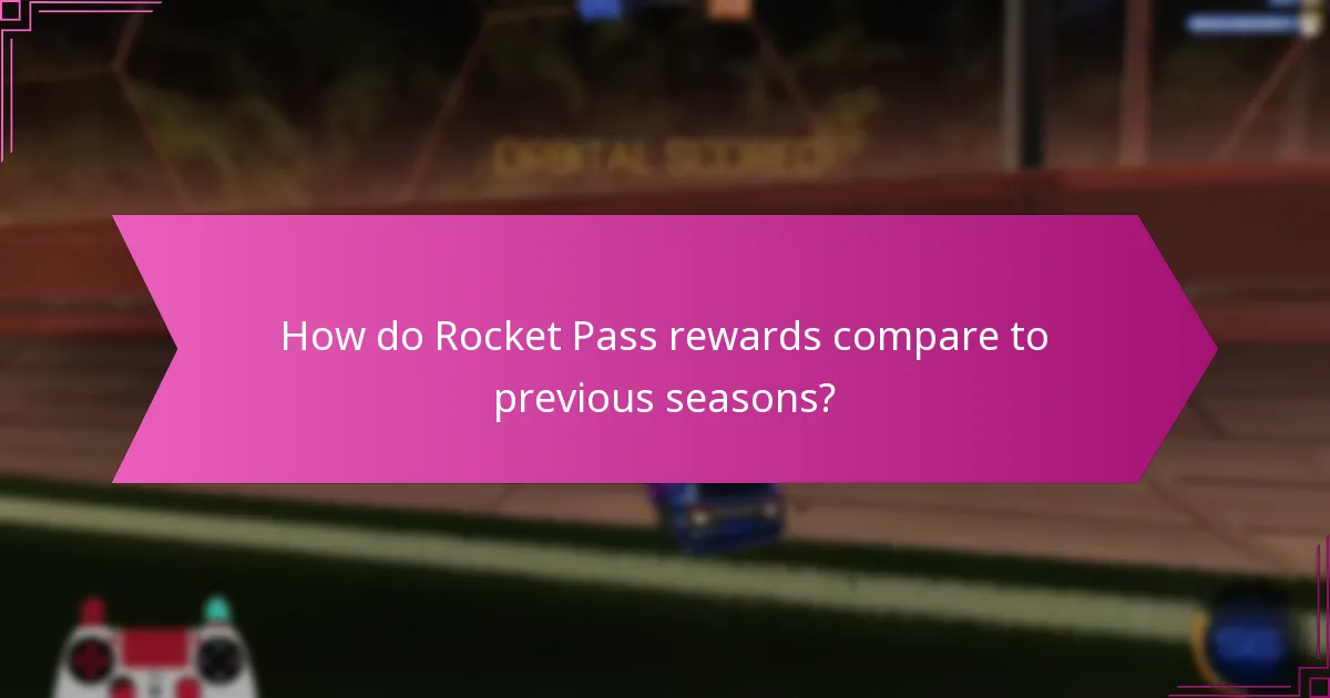 How do Rocket Pass rewards compare to previous seasons?