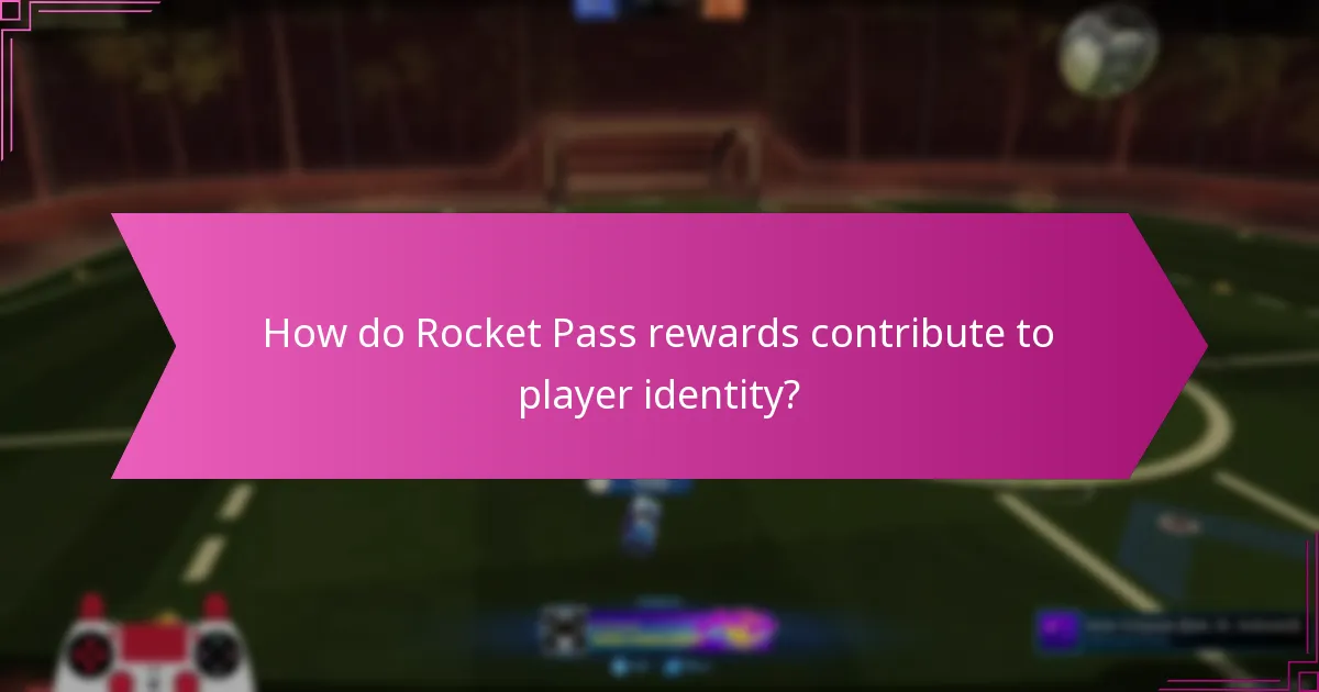 How do Rocket Pass rewards contribute to player identity?