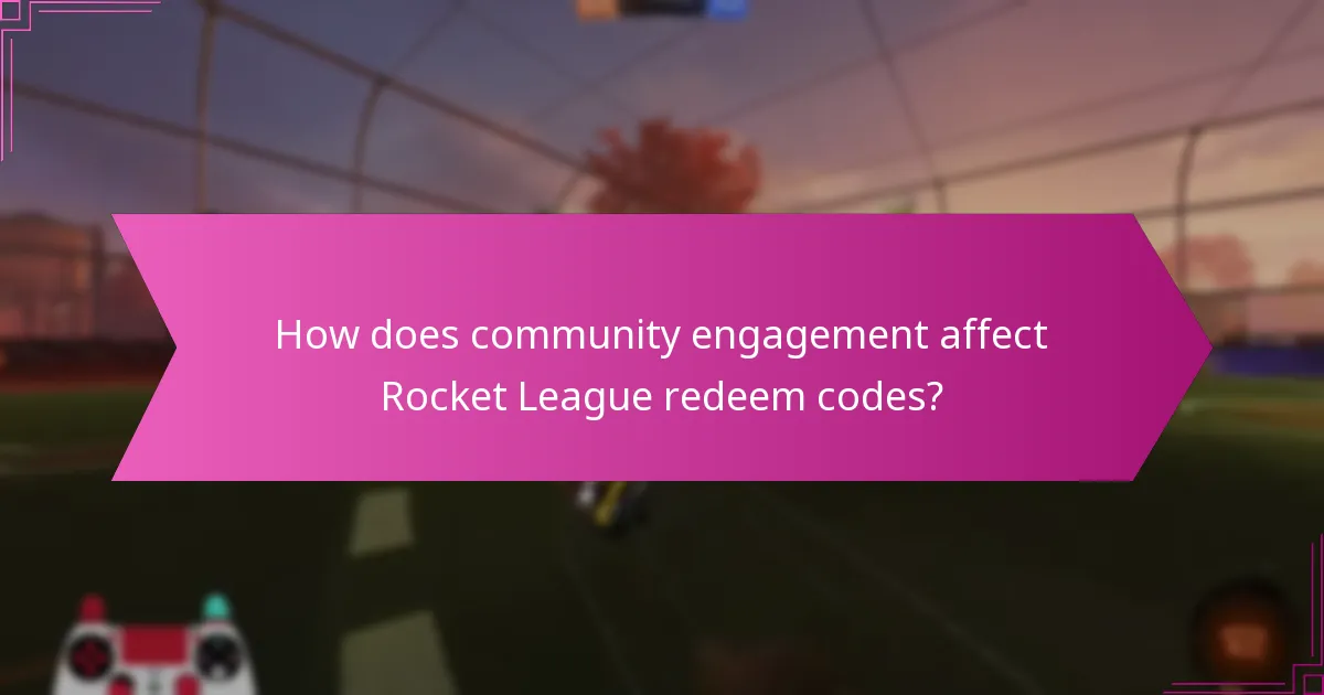 How does community engagement affect Rocket League redeem codes?