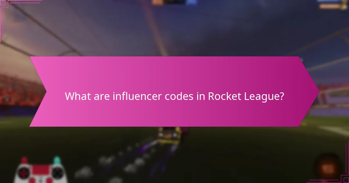 What are influencer codes in Rocket League?
