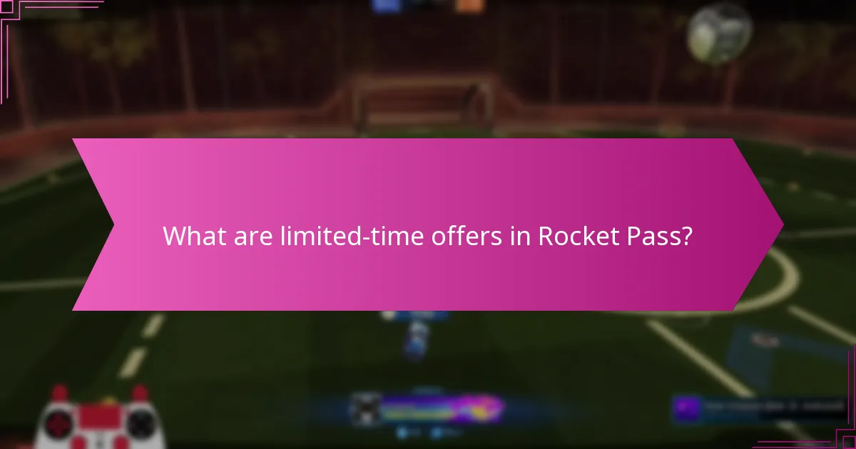 What are limited-time offers in Rocket Pass?
