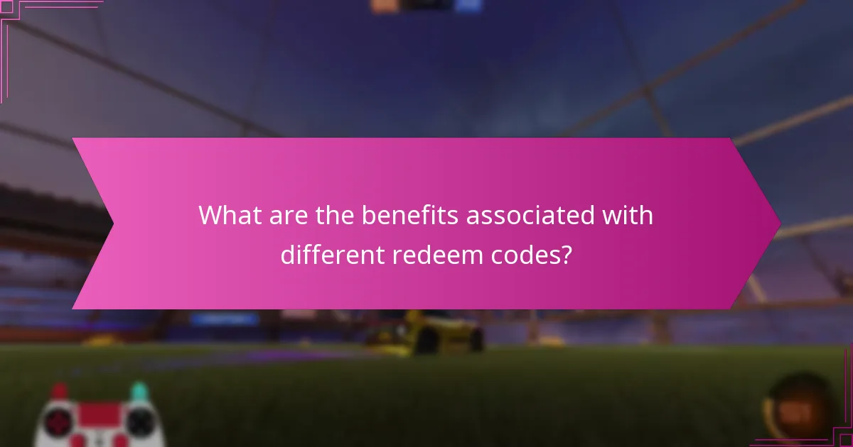 What are the benefits associated with different redeem codes?
