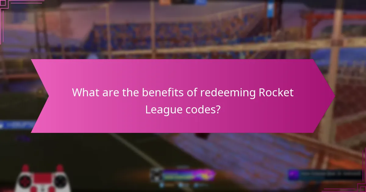 What are the benefits of redeeming Rocket League codes?