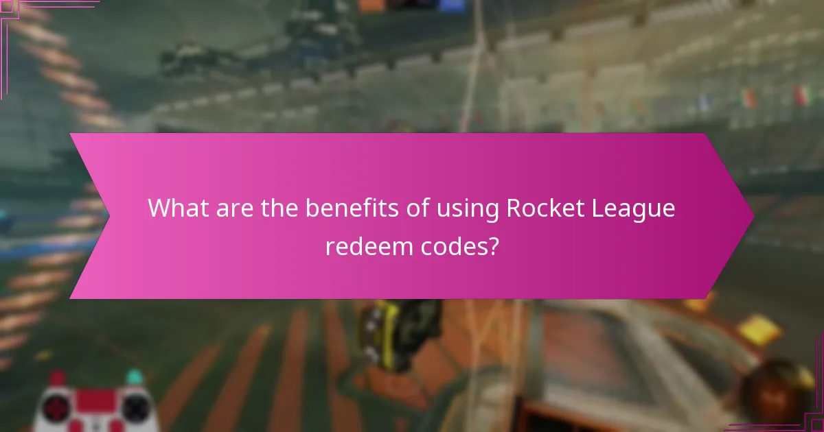 What are the benefits of using Rocket League redeem codes?