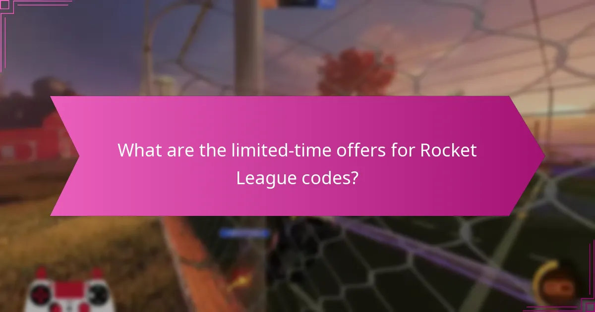 What are the limited-time offers for Rocket League codes?