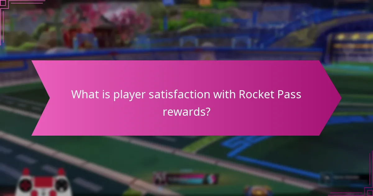 What is player satisfaction with Rocket Pass rewards?