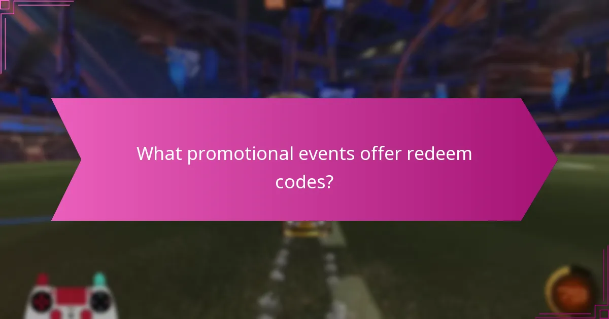What promotional events offer redeem codes?