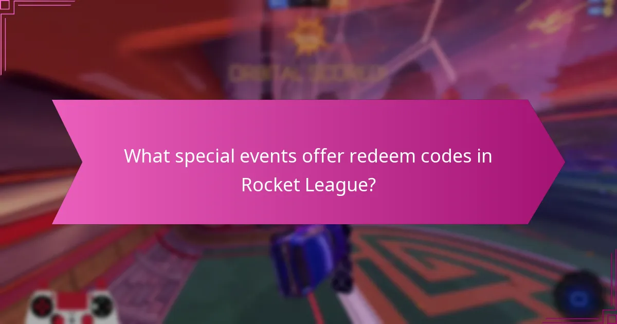 What special events offer redeem codes in Rocket League?